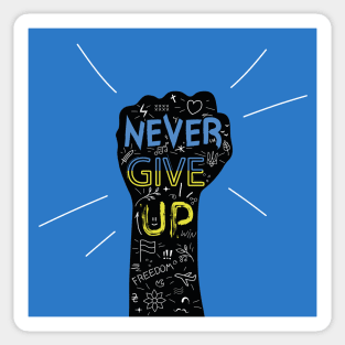 NEVER GIVE UP Sticker